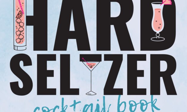 The Hard Seltzer Cocktail Book [COCKTAIL TIME]
