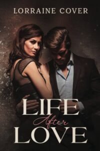Life After Love by Lorraine Cover